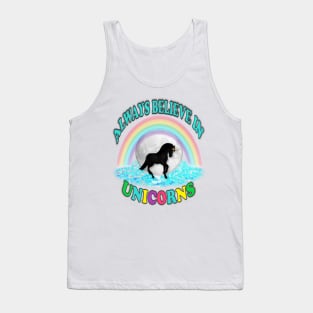 Always Believe in Unicorns Tank Top